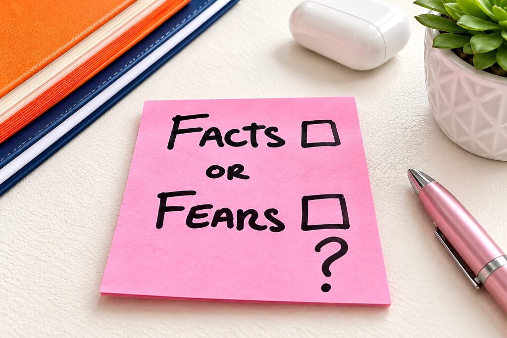post it note that reads Facts or Fears